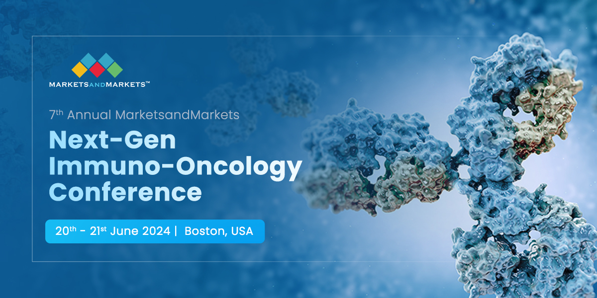7th Annual MarketsandMarkets Next-Gen Immuno-Oncology Conference