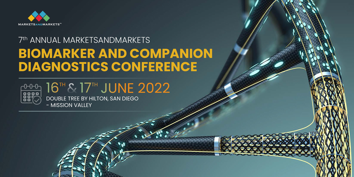 7th Annual MarketsandMarkets Biomarker and Companion Diagnostics Conference