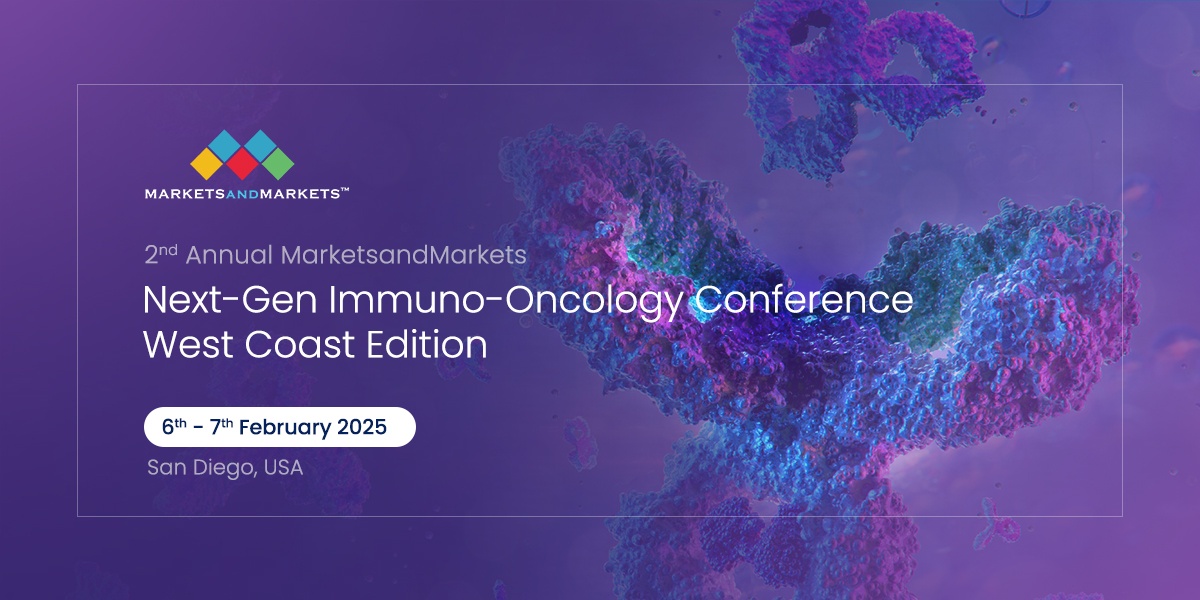 2nd Annual MarketsandMarkets Next-Gen Immuno-Oncology Conference - West Coast Edition