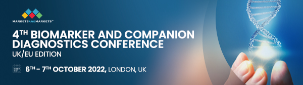 4th Annual Biomarker and Companion Diagnostics Conference. UK/EU Edition